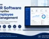 How HR Software Simplifies Employee Management